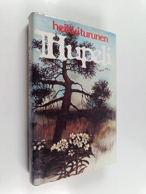 Heikki Turunen : Hupeli
