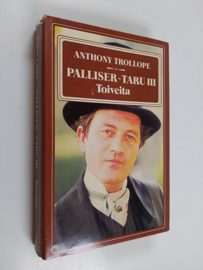 Anthony Trollope : Palliser-taru 3 : Toiveita
