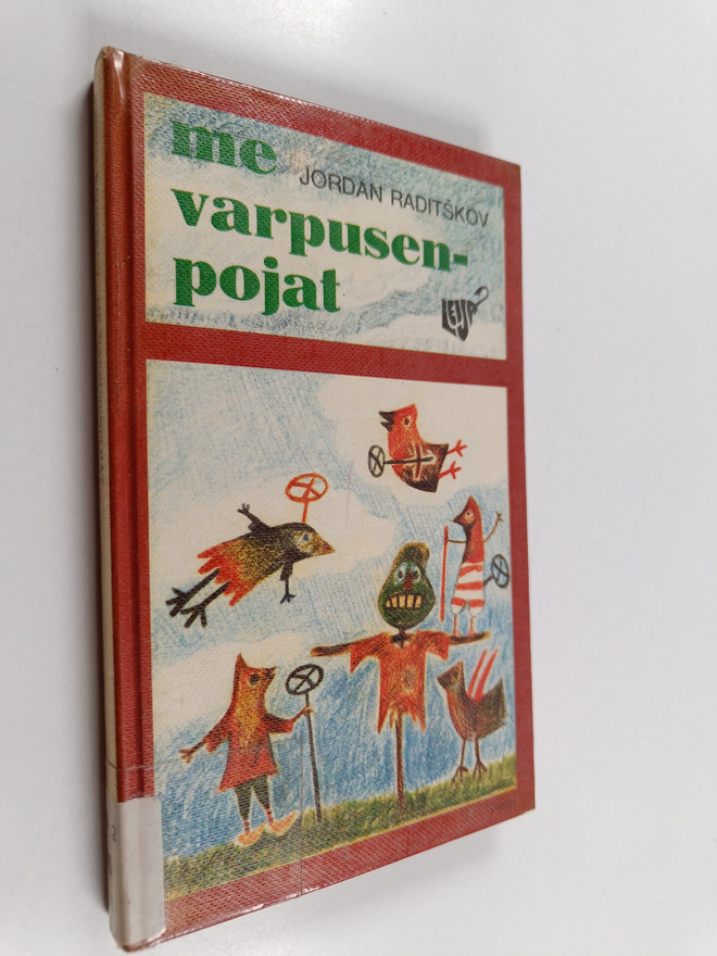 Jordan Raditskov : Me varpusenpojat