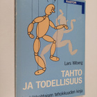 Lars Wiberg : Tahto ja todellisuus : henkilökohtaisen teh... - pikkukuva 1