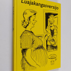 Veikko Lötjönen : Luajakangasversijo : valittuja juttuja ... - pikkukuva 1