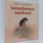 Jukka Parkkinen : Sammaltunturin sopulivuosi (signeerattu) - pikkukuva 1