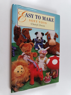 Cheryl Owen : Easy to make soft toys