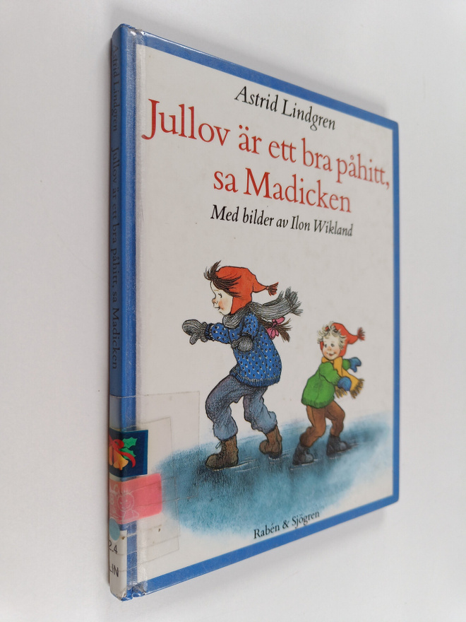 Astrid Lindgren : Jullov är ett bra påhitt, sa Madicken