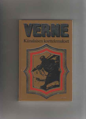 Verne,Jules: Kiinalaisen koettelemukset,WSOY 1975, yvk.,1.p.