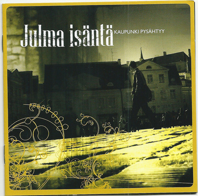 JULMA ISÄNTÄ : Kaupunki pysähtyy