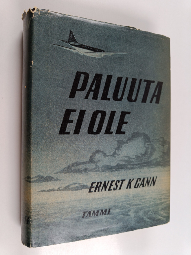 Ernest K. Gann : Paluuta ei ole