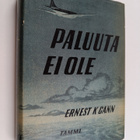 Ernest K. Gann : Paluuta ei ole - pikkukuva 1