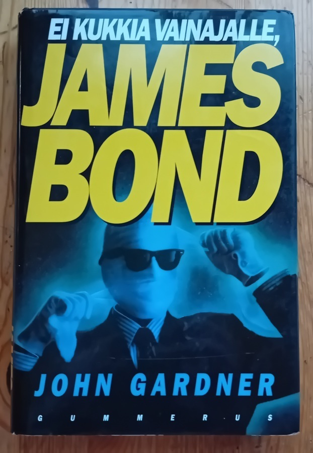 John Gardner - Ei kukkia vainajalle, James Bond