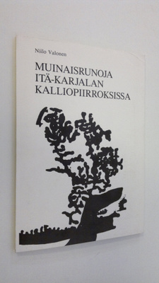 Niilo Valonen : Muinaisrunoja Itä-Karjalan kalliopiirroks...