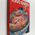 Toivo Rapeli : Maailmanmatkaaja (signeerattu, tekijän omi... - pikkukuva 1