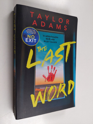 Taylor Adams : The Last Word - An Utterly Addictive and S...