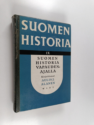 Aulis Alanen : Suomen historia vapaudenajalla 9