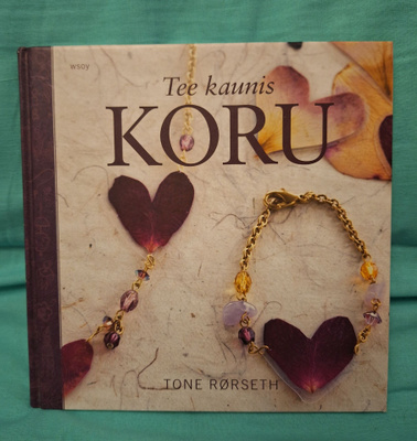 Kirja Tee kaunis koru, Tone Rørseth