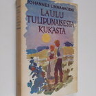 Johannes Linnankoski : Laulu tulipunaisesta kukasta - pikkukuva 1