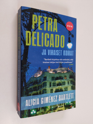 Alicia Gimenez Bartlett : Petra Delicado ja vihaiset koirat