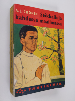 A. J. Cronin : Seikkailuja kahdessa maailmassa