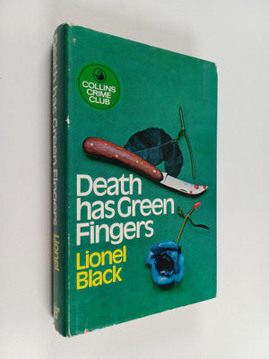 Lionel Black : Death Has Green Fingers