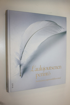 Helena (toim.) Telkänranta : Laulujoutsenen perintö : suo...