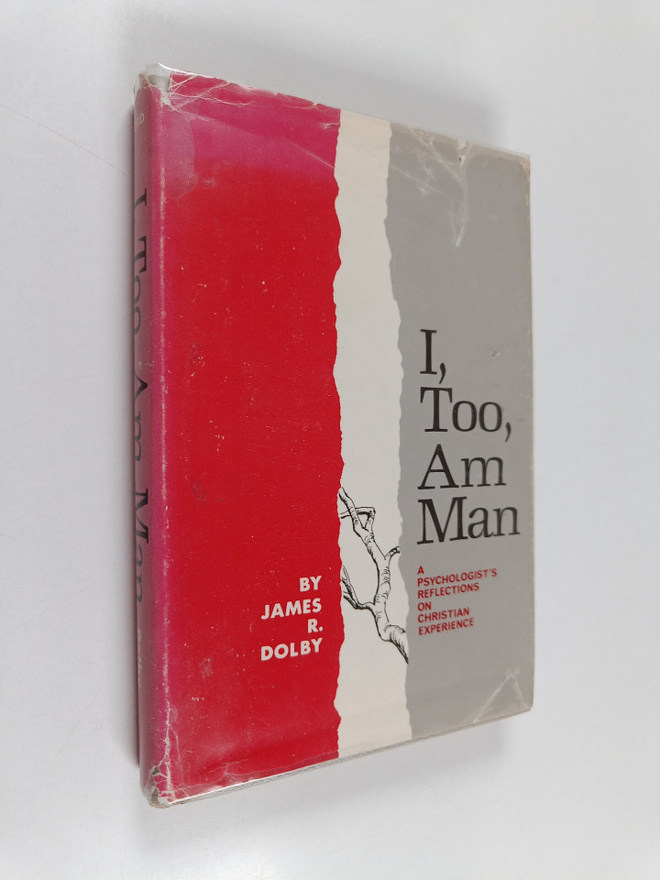 James R. Dolby : I, Too, Am Man - A Psychologist's Reflec...