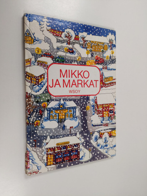 Kirsti Kivinen : Mikko ja markat
