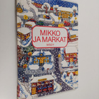 Kirsti Kivinen : Mikko ja markat - pikkukuva 1
