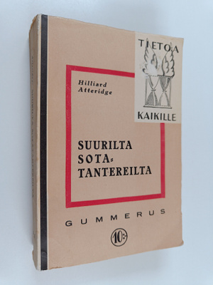 A. Hilliard Atteridge : Suurilta sotatantereilta : Alma-j...