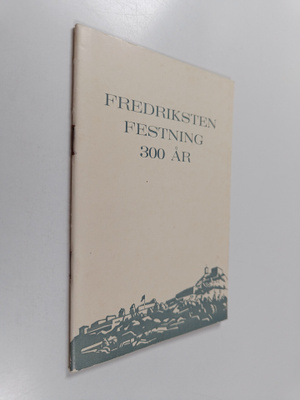L. G. Bryhn : Fredriksten festning 300 år