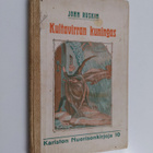John Ruskin : Kultavirran kuningas : tarina Stiriasta - pikkukuva 1