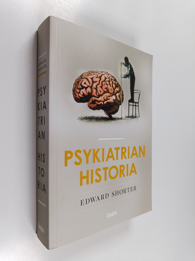 Edward Shorter : Psykiatrian historia
