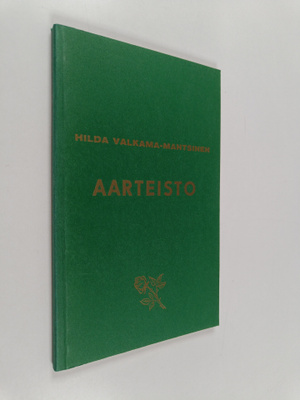 Hilda Valkama-Mantsinen : Aarteisto (signeerattu)
