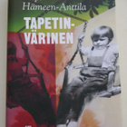 Virpi Hämeen-Anttila: Tapetinvärinen - pikkukuva 1