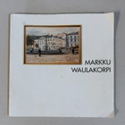 Markku Waulakorpi "Taidemaalari" - Kari Tuominen - pikkukuva 1