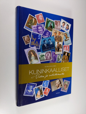 Elina Koivunen : Kuninkaalliset : valtaa ja vallattomuutta