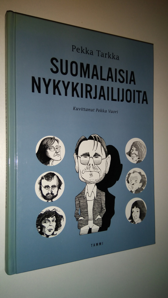 Pekka Tarkka : Suomalaisia nykykirjailijoita