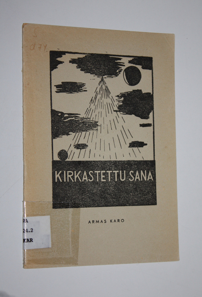 Armas Karo : Kirkastettu sana