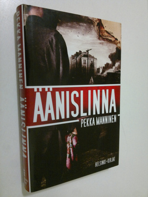 Pekka Manninen : Äänislinna (signeerattu)