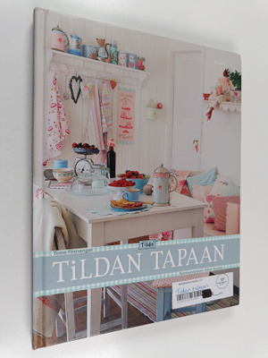 Tone Finnanger : Tildan tapaan : romanttinen ilme kotiisi
