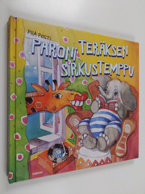 Piia Posti : Paroni Teräksen sirkustemppu