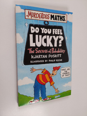 Kjartan Poskitt : Do You Feel Lucky? - The Secrets of Pro...