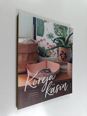 Susanna Uusitalo : Koreja käsin