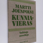 Martti Joenpolvi : Kunniavieras : valittuja novelleja - pikkukuva 1