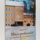 Seppo Uro : Illico perfectum : viestikoulun kuusi vuosiky... - pikkukuva 1