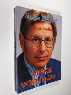 Seppo Hyyppä : Virke voittaja! 1-2 : Maailmalla ; Menesty...