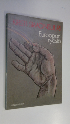Kirsti Simonsuuri : Euroopan ryöstö