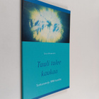 Timo Montonen : Tuuli Tulee Kaukaa (signeerattu, tekijän ... - pikkukuva 1