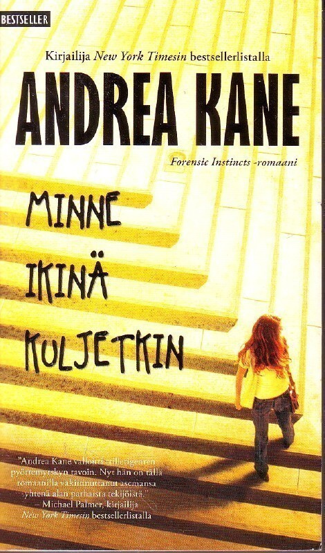 Andrea Kane - Minne ikinä kuljetkin