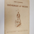 Eirik Hornborg : Hernando Cortes och erövringen av Mexico... - pikkukuva 1