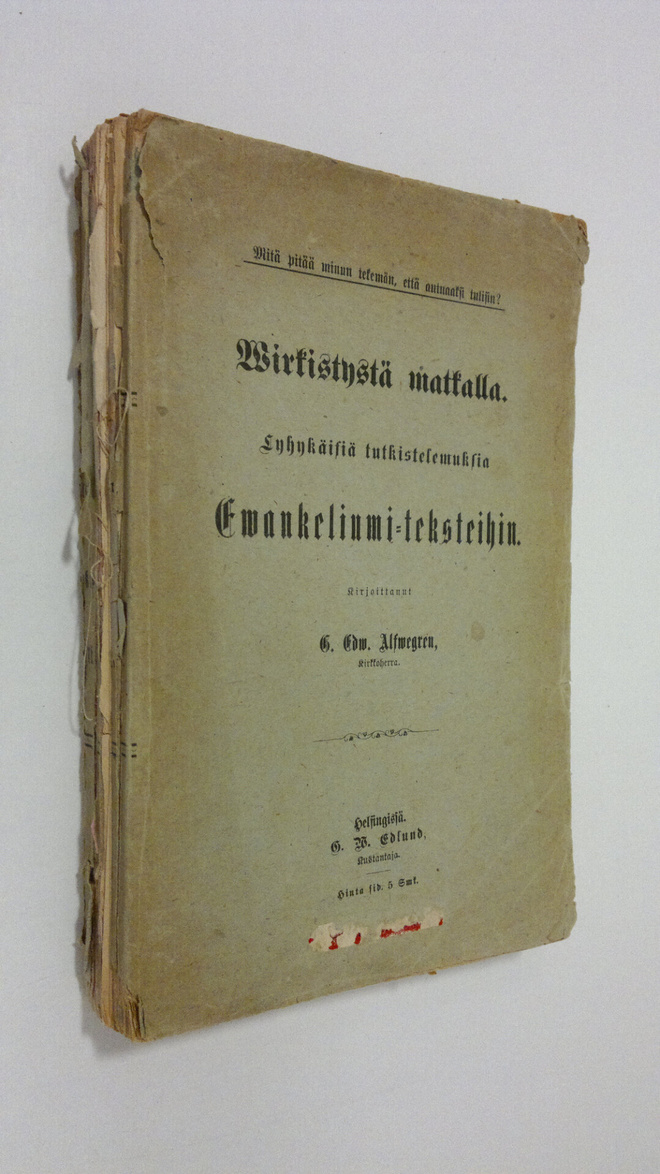 Georg Edvard Alfvegren : Virkistystä matkalla : lyhykäisi...