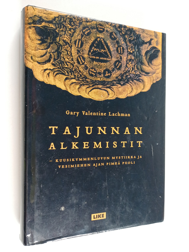 Gary Valentine Lachman : Tajunnan alkemistit : kuusikymme...